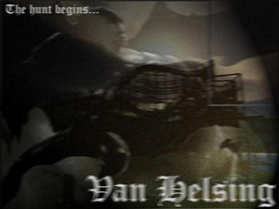 Van Helsing - the hunt begins
